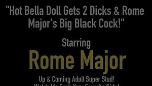 Hot bella doll gets 2 dicks &amp;amp; rome major's big black cock!